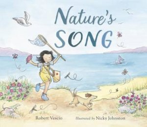 Nature's Song by Robert Vescio & Nicky Johnston
