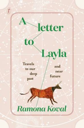 A Letter To Layla by Ramona Koval