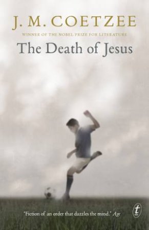 The Death Of Jesus by J. M. Coetzee