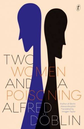 Two Women And A Poisoning by Alfred Doblin