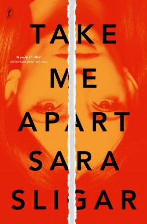 Take Me Apart by Sara Sligar