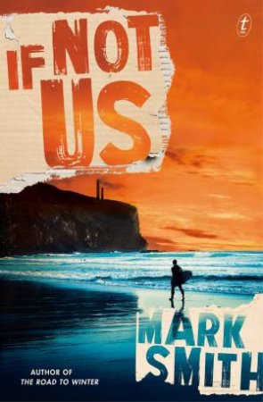 If Not Us by Mark Smith