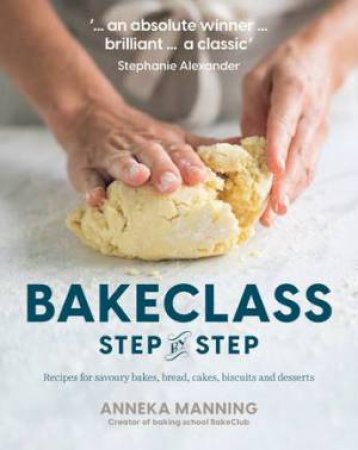 BakeClass Step By Step by Anneka Manning