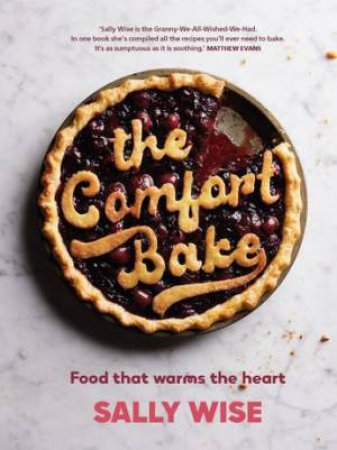 The Comfort Bake by Sally Wise