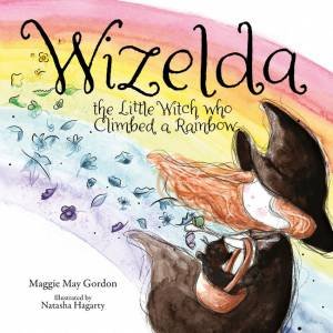 Wizelda by Maggie May Gordon & Natasha Hagarty