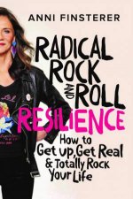 Radical Rock And Roll Resilience
