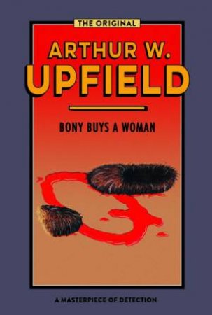 Bony Buys A Woman by Arthur Upfield