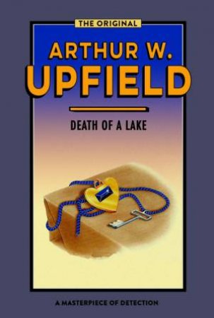 Death Of A Lake by Arthur Upfield