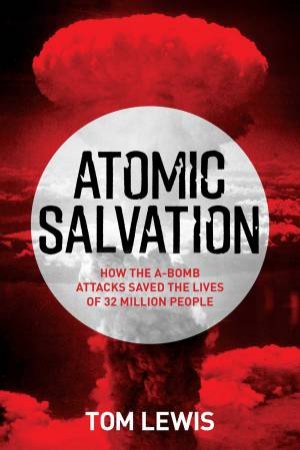 Atomic Salvation by Doctor Tom Lewis