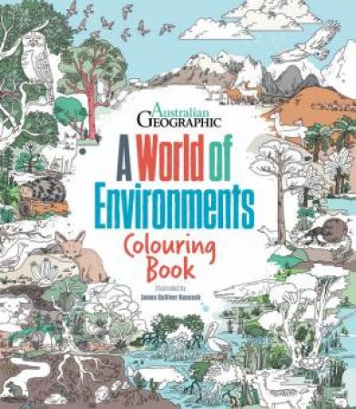 A World Of Environments: Colouring Book by Illustrated by James Gulliver Hancock
