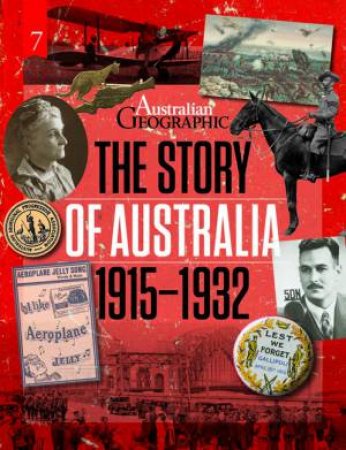 The Story Of Australia: 1915 - 1932 by Various