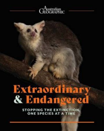 Extraordinary & Endangered