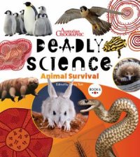 Australian Geographic Deadly Science Animal Survival