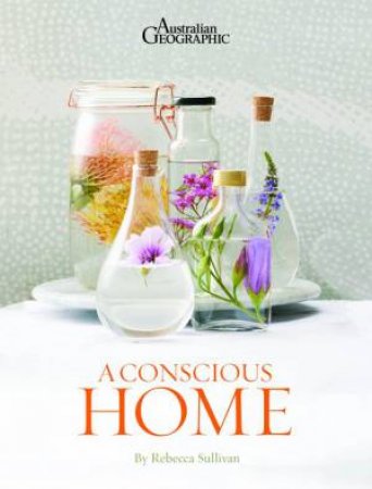 A Conscious Home by Rebecca Sullivan