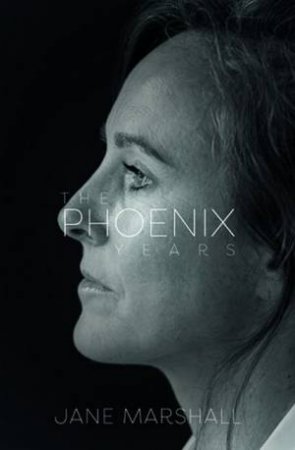 The Phoenix Years by Jane Marshall