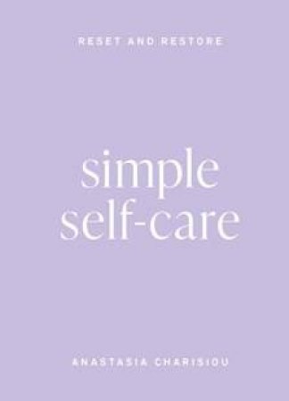Simple Self-Care by Anastasia Charisiou