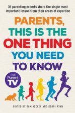 Parents This Is The One Thing You Need to Know