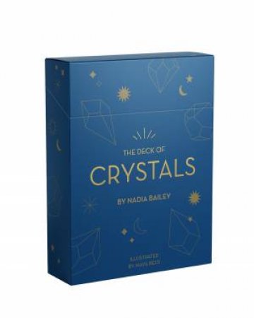 The Deck Of Crystals by Nadia Bailey