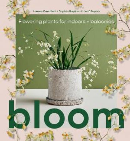 Bloom by Lauren Camilleri & Sophia Kaplan
