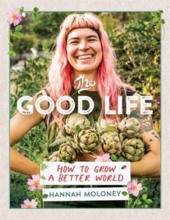 The Good Life by Hannah Moloney
