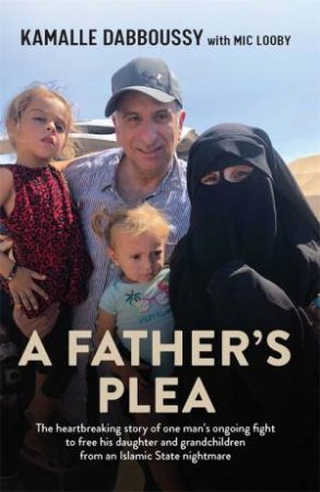 A Father's Plea by Kamalle Dabboussy