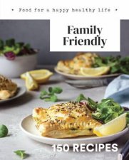 150 Recipes Family Friendly
