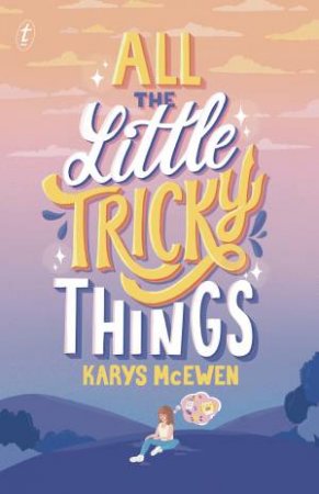 All The Little Tricky Things by Karys McEwen
