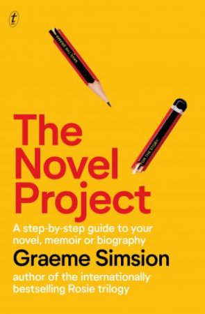 The Novel Project by Graeme Simsion