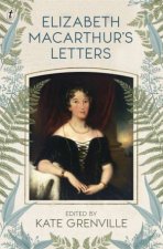 Elizabeth Macarthurs Letters