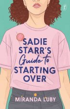 Sadie Starrs Guide To Starting Over