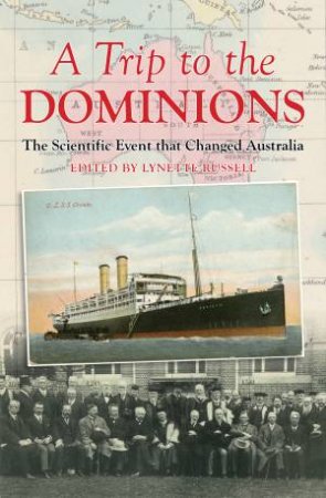 A Trip To The Dominions by Lynette Russell