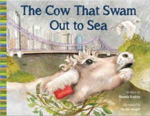 Cow That Swam Out to Sea by PAMELA RUSHBY