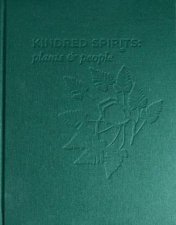 Kindred Spirits Plants and People