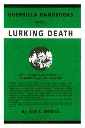 Lurking Death by Ion Idriess