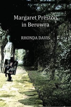 Margaret Preston In Berowra by Rhonda Davis