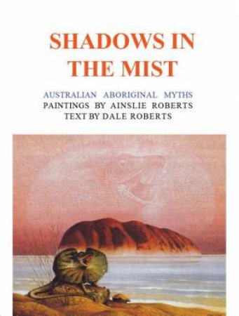 Shadows In The Mist by Dale Roberts and Ainslie Roberts