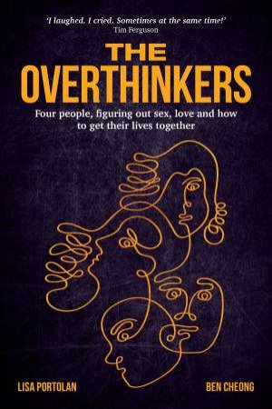The Overthinkers by Lisa Portolan & Ben Cheong