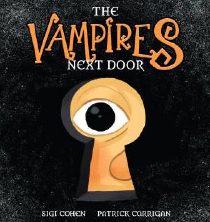 Vampires Next Door by Sigi Cohen