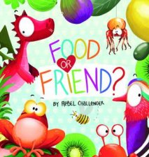 Food Or Friend