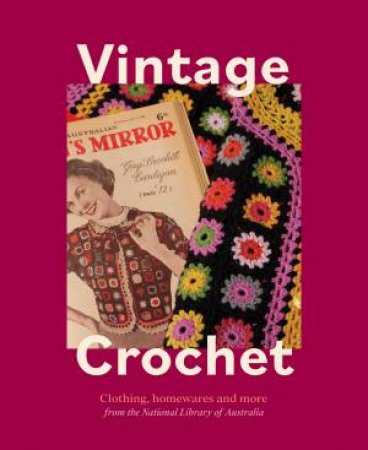 Vintage Crochet by National Library of Australia