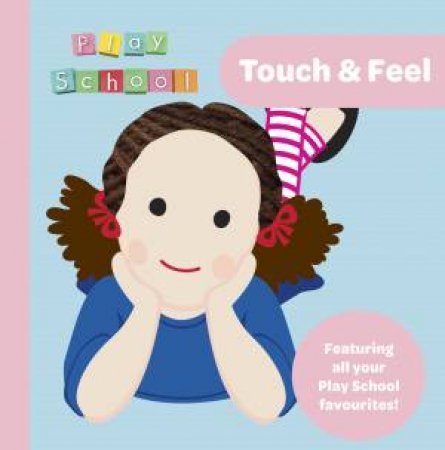 Play School Touch And Feel by Various