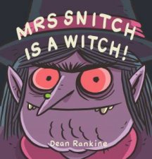 Mrs Snitch Is A Witch