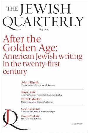 After The Golden Age; American Jewish Writing in the Twenty-First Century:  Jewish Quarterly 248 by Jonathan Pearlman