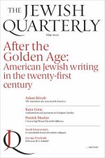 After The Golden Age American Jewish Writing in the TwentyFirst Century  Jewish Quarterly 248