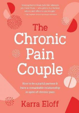 The Chronic Pain Couple by Karra Eloff