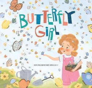 Butterfly Girl by Ashling Kwok and Arielle Li