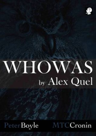 Who Was By Alex Quel by Peter Boyle & MTC Cronin