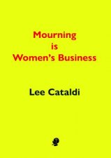Mourning is Womens Business