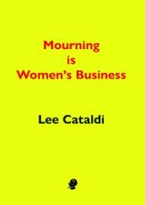 Mourning Is Womens Business