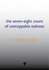 The SevenEight Count Of Unstoppable Sadness